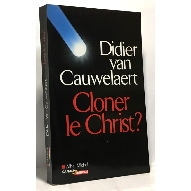 Cloner le Christ