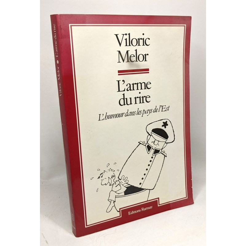 L'arme du rire --- L'humour dans les pays de l'est