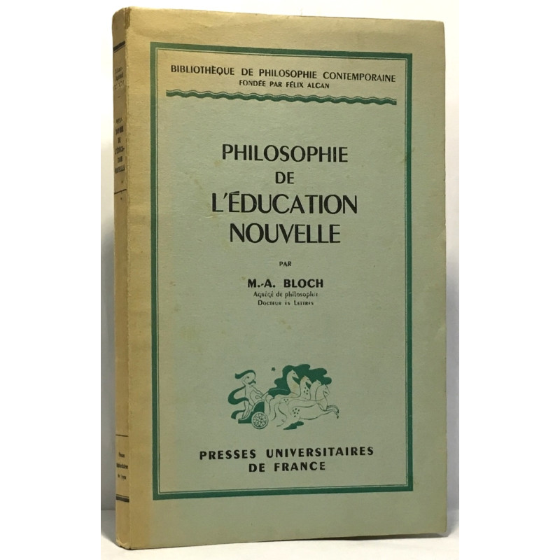 Philosophie de l'éducation nouvelle - bibliothèque de philosophie...