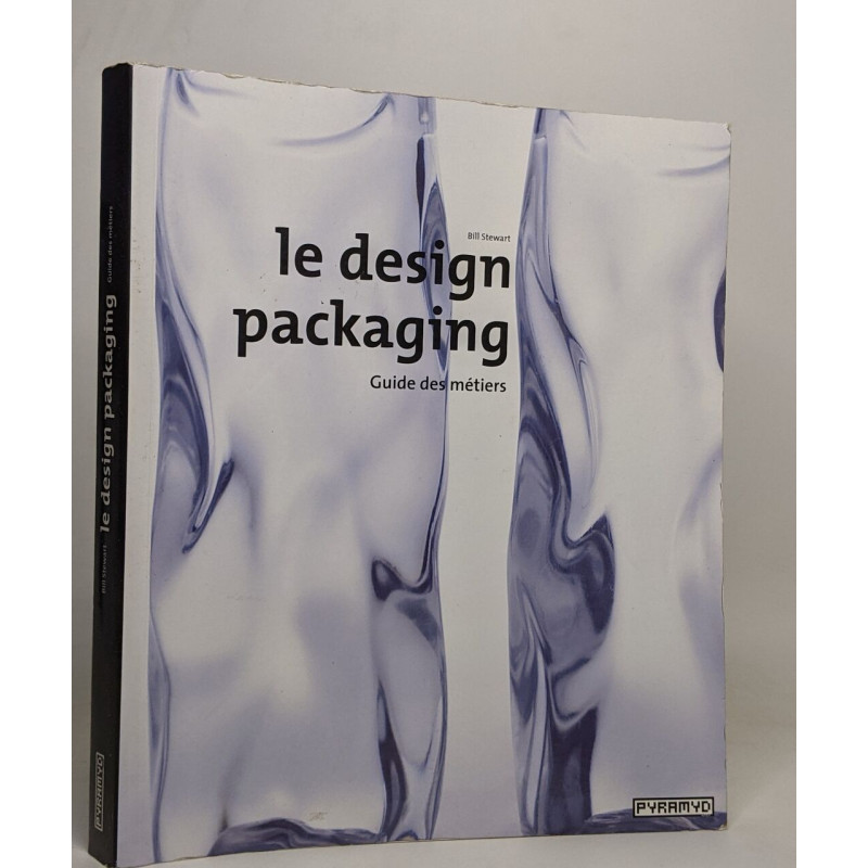 Le design packaging : Guide des métiers