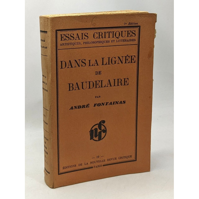 Dans la lignée de Baudelaire - essais critiques - artistiques...