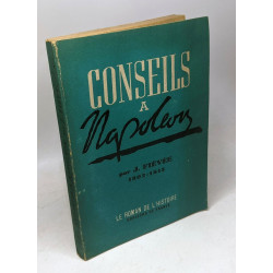 Conseils à Napoléon 1802-1813