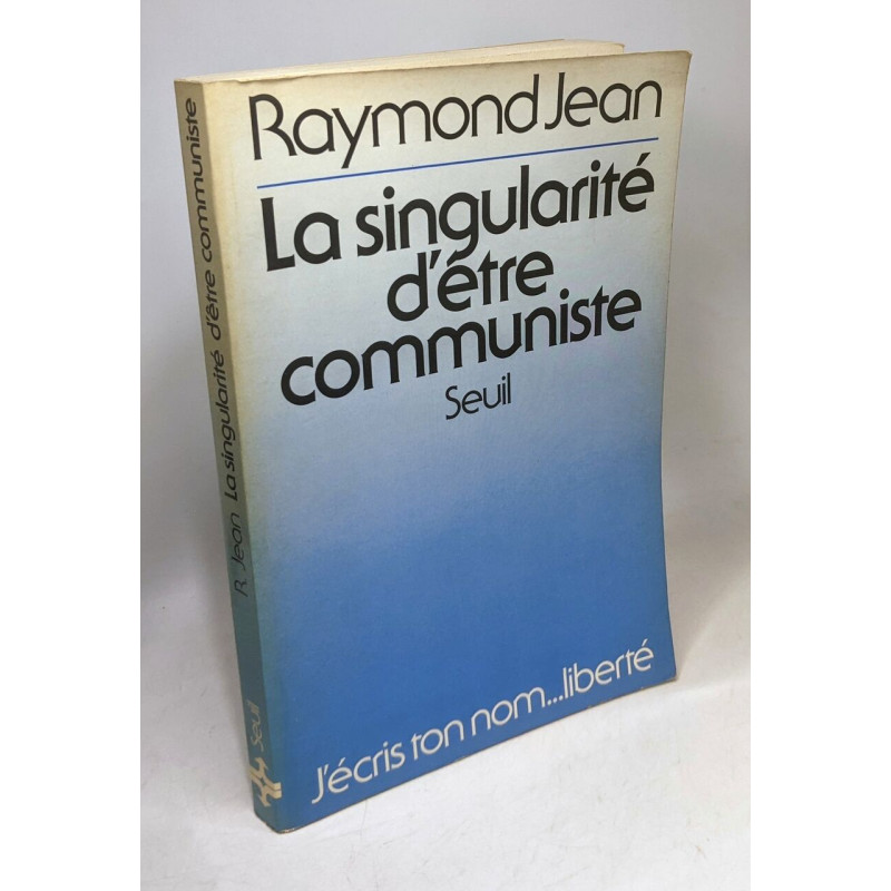 La Singularité d'être communiste