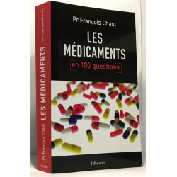 Les médicaments - en 100 questions