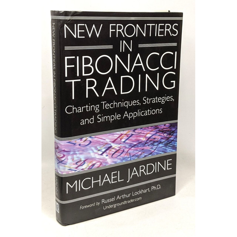 New Frontiers in Fibonacci Trading: Charting Techniques Strategies...