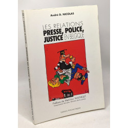 Les relations presse police justice en Belgique