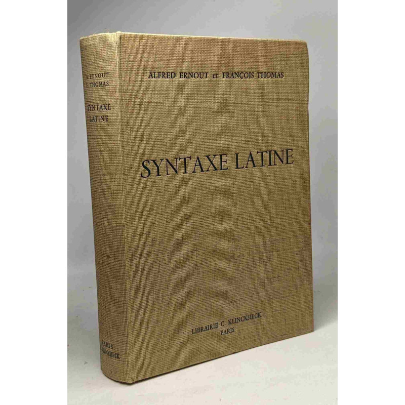 Syntaxe latine - 2e éd. tirage corrigé et revu - nouvelle...