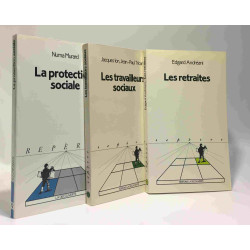 Les retraites + La protection sociale + Les travailleurs sociaux...