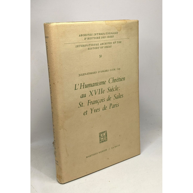 L'humanisme chrétien au XVIIe siècle: St. François de Sales et...