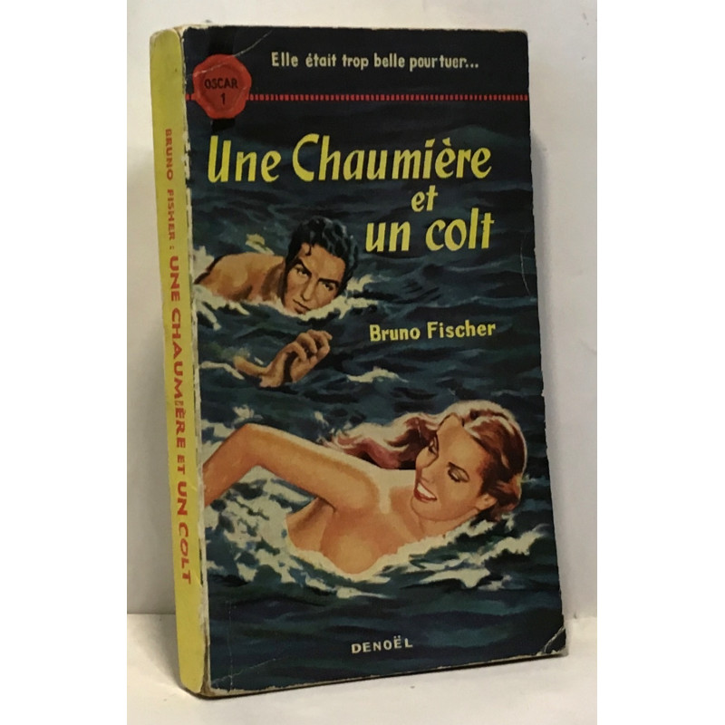 Une chaumière et un colt
