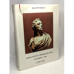Barnave et la Pré-Révolution Dauphiné - 1788