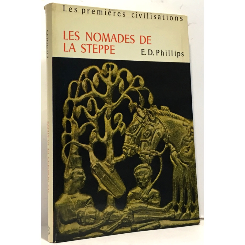 Les nomades de la steppe / les premières civilisations
