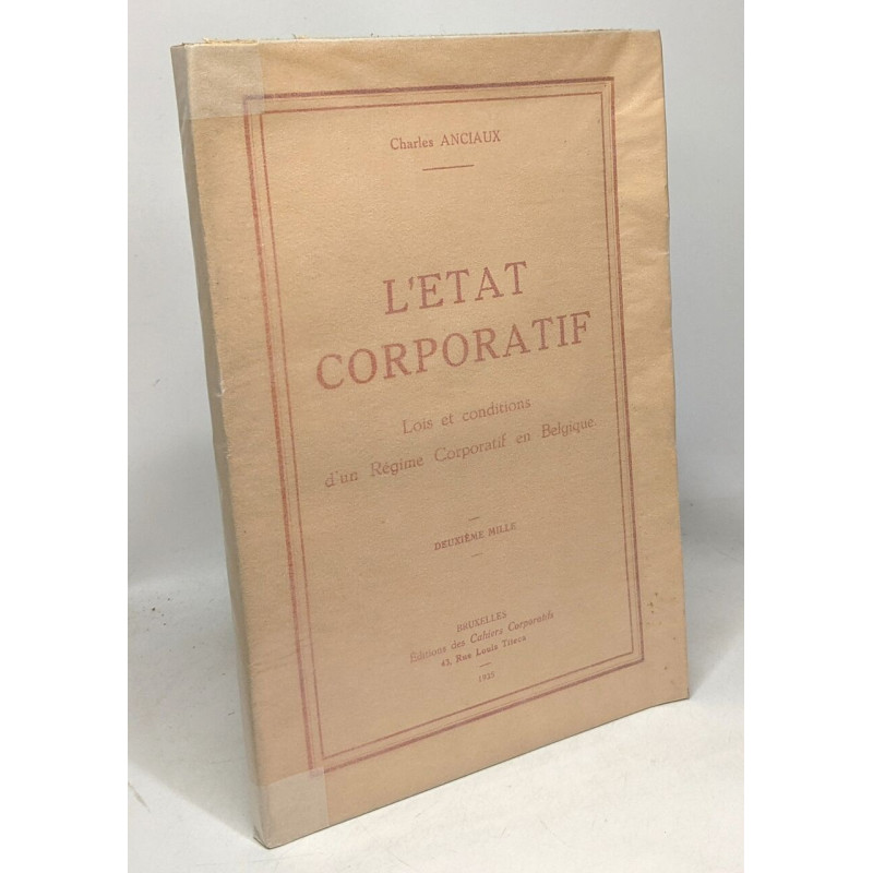 L'état corporatif lois et conditions d'un régime corporatif en...