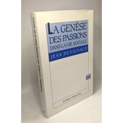 La Genèse des passions dans la vie sociale