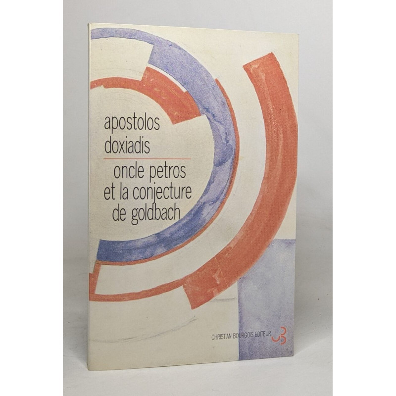 Oncle Petros et la Conjecture de Goldbach