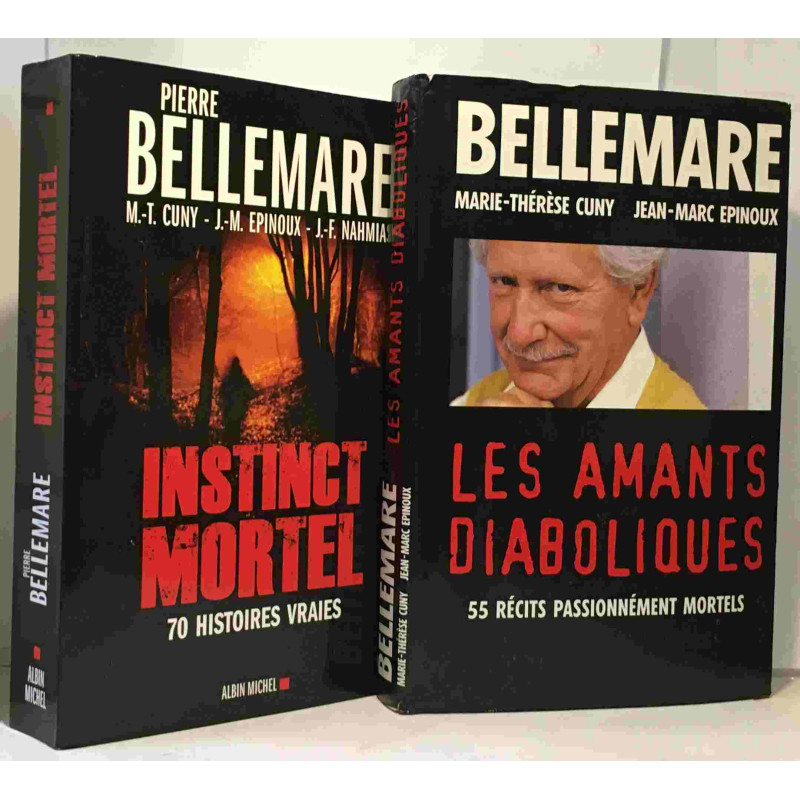 Instinct mortel : Soixante-dix histoires vraies + les amants...