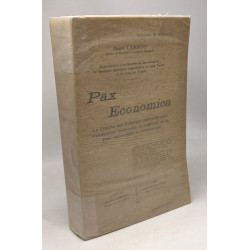 Pax economica - la liberté es échanges internationaux fondement...
