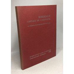 Bordeaux capitale de l'Aquitaine - un exemple de romanisation en...