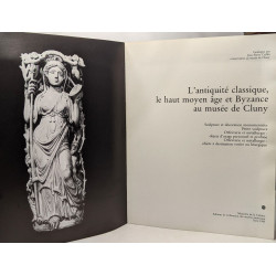L'antiquité classique le haut moyen-Âge et Byzance au musée de Cluny