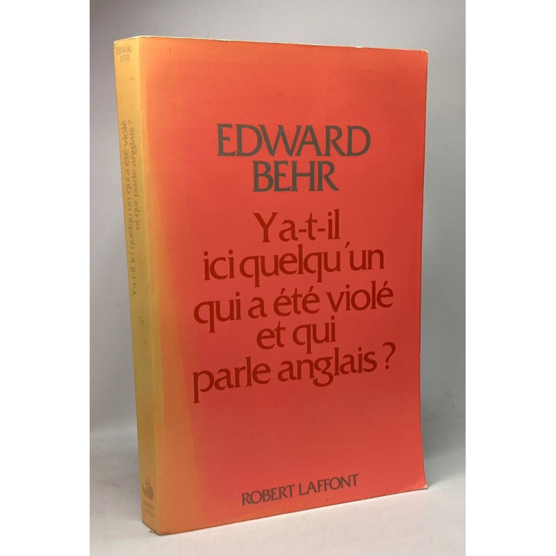 Y a-t-il ici quelqu'un qui a ete viole et qui parle anglais