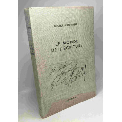 Le monde de l'écriture - 16 planches hors texte et 129 reproductions