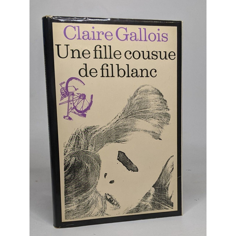 Une fille cousue de fil blanc