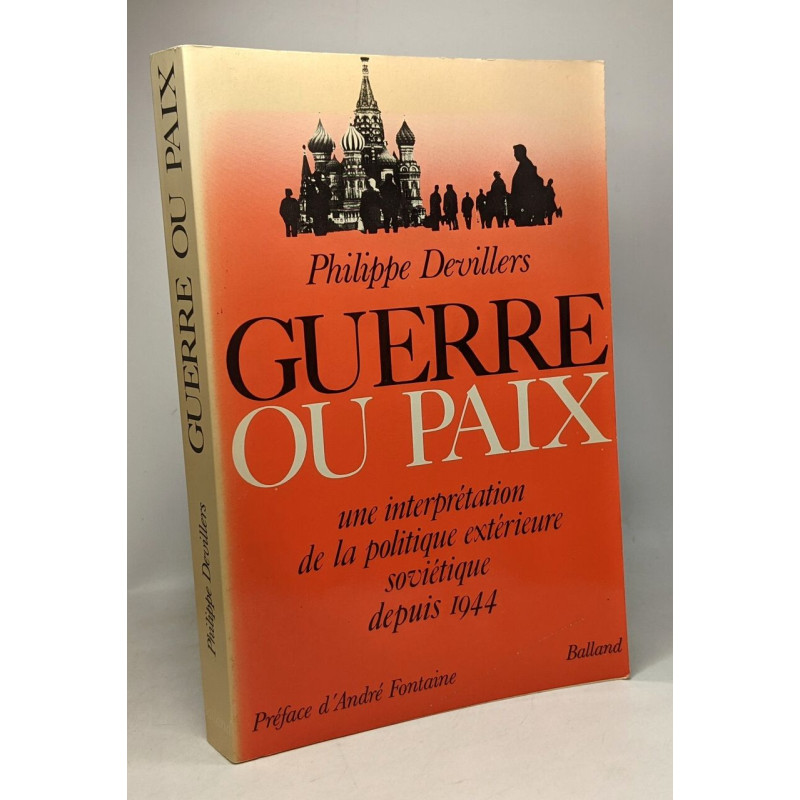 Guerre Ou Paix - Une Interprétation De La Politique Extérieure...