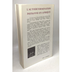 L'autodétermination paysanne en Afrique: Solidarité ou tutelle des...