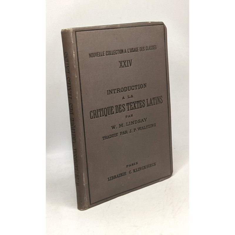 Introduction à la critique des textes latins basée sur le texte de...
