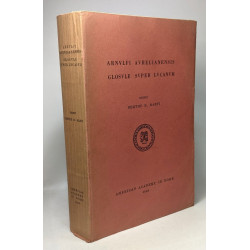 Arnulfi avrelianensis glosule super lucanum