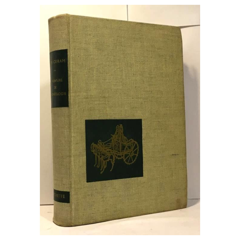 L'aventure de l'archéologie - 310 illustrations et 16 planches en...