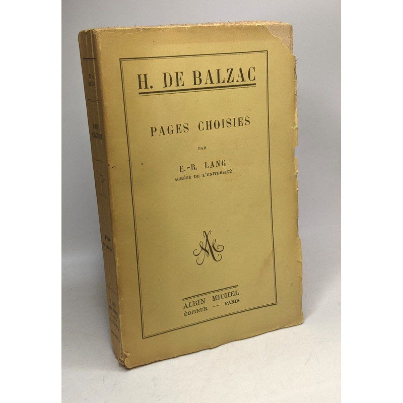 H. de Balzac - Pages Choisies par E.-B. Lang agrégé de l'université