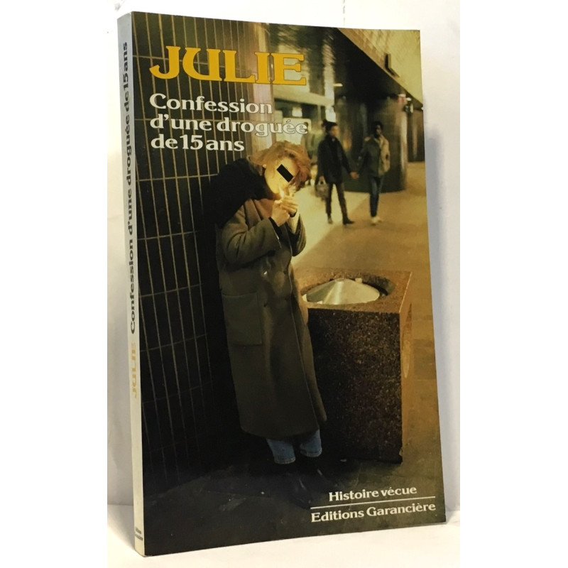 Confession d'une droguée de quinze ans
