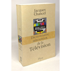 Dictionnaire amoureux de la Télévision