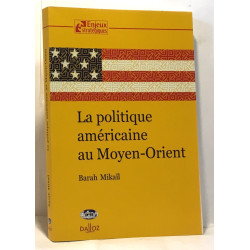 La politique américaine au Moyen-Orient