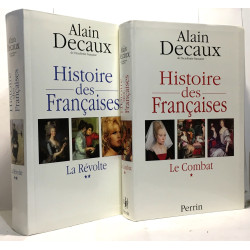Histoire des françaises - tome I: le combat + tome II: la révolte