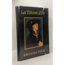 La Toison d'Or - cinq siècle d'art et d'histoire - exposition - 14...