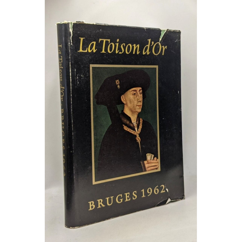 La Toison d'Or - cinq siècle d'art et d'histoire - exposition - 14...