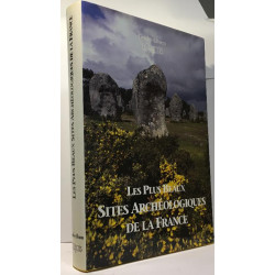 Les Plus beaux Sites Archéologiques de la France