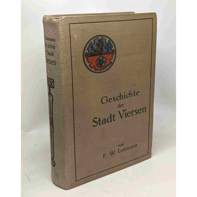 Geschichte der stadt Viersen von den ältesten zeiten bis zur...