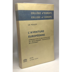 L'aventure européenne - introduction à une sociologie du...