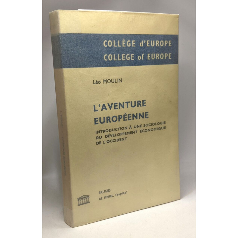 L'aventure européenne - introduction à une sociologie du...