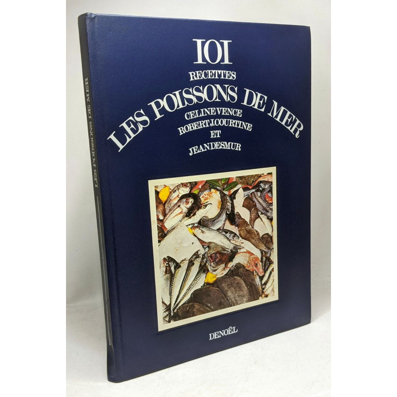 101 recettes Les poissons de la mer