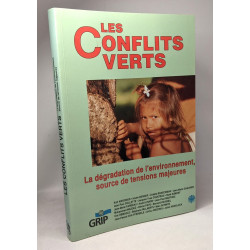 Les Conflits verts: La détérioration de l'environnement source de...