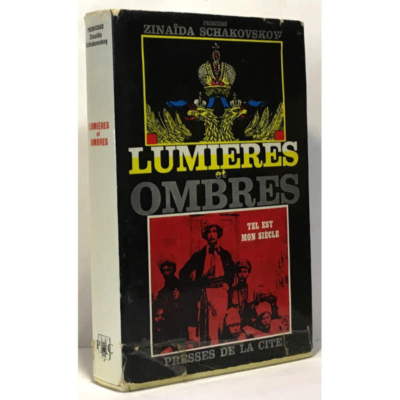Lumières et ombres - tel est mon siècle