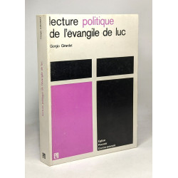 Lecture politique de l'Evangile de Luc (Collection Eglise pouvoir...