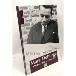 Marc Delforge - journaliste et résistant