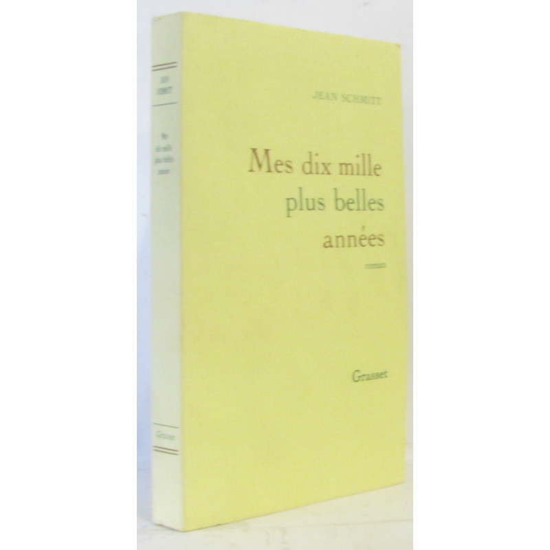 Mes dix mille plus belles années