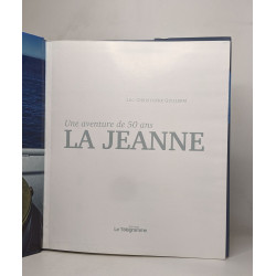La Jeanne : Une aventure de 50 ans