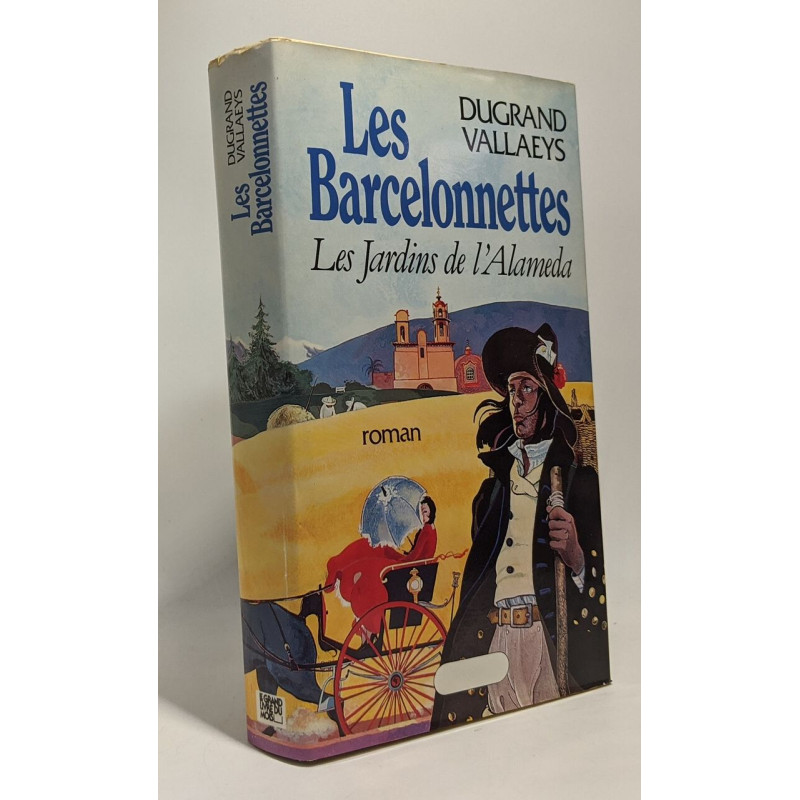 Les barcelonnettes - les jardins de l'Alameda